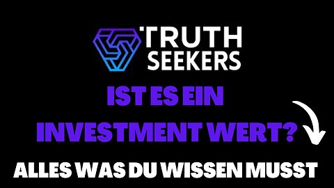 IST TRUTH SEEKERS EIN INVESTMENT WERT? | 2022 (Deutsch)