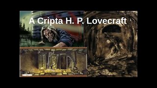 Serie contos Macabros - A Cripta de H P Lovecraft