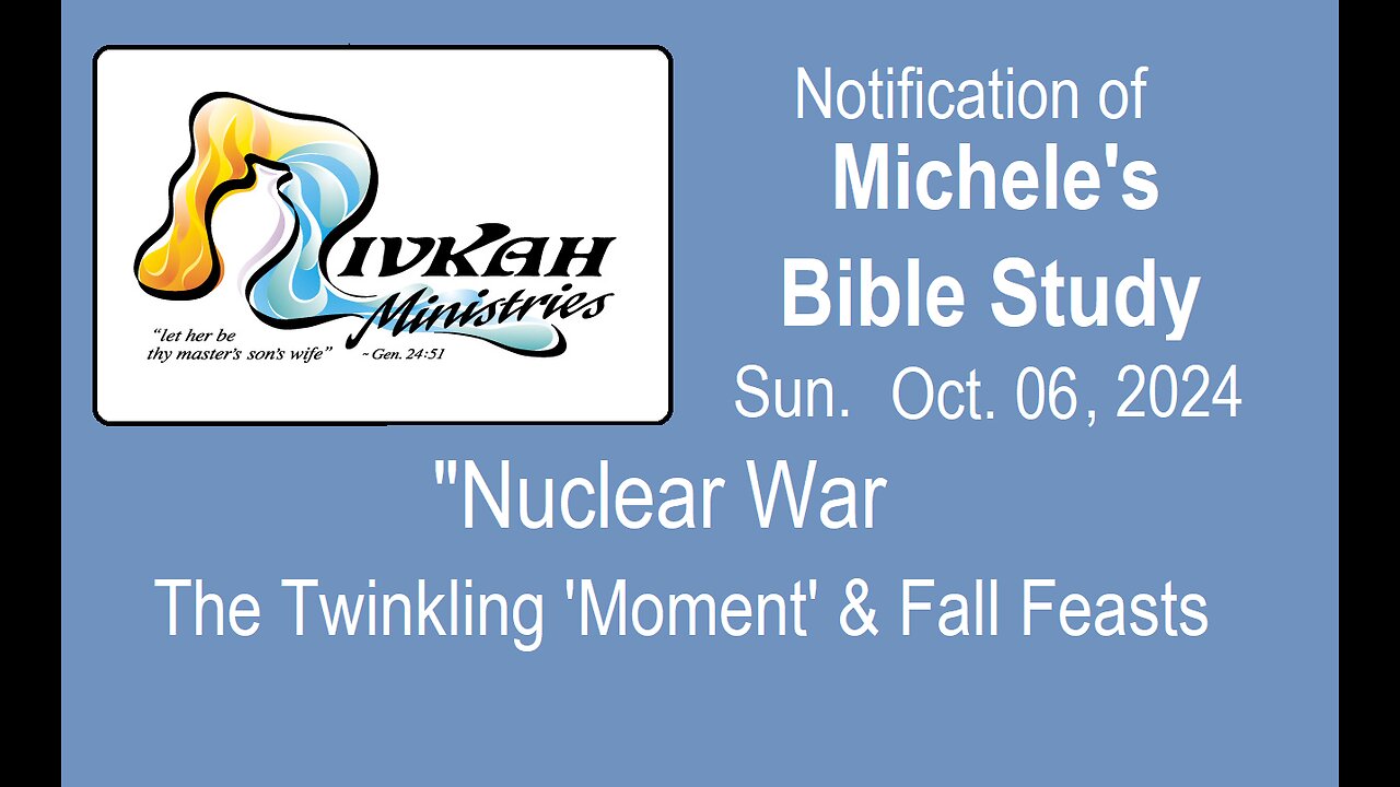 Nuclear War - The Twinkling 'Moment' & Fall Feasts