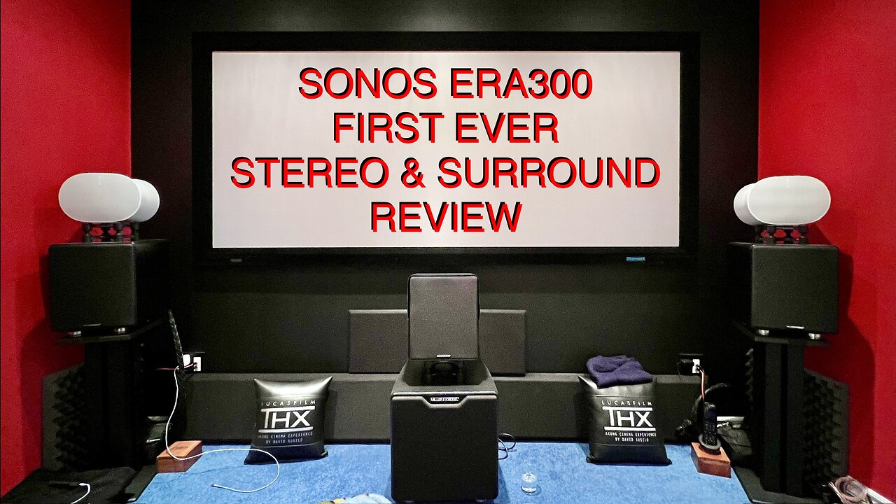 Sonos ERA300 Stereo and Surround Review