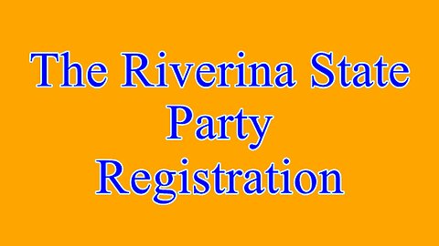 The Riverina State Party Registration