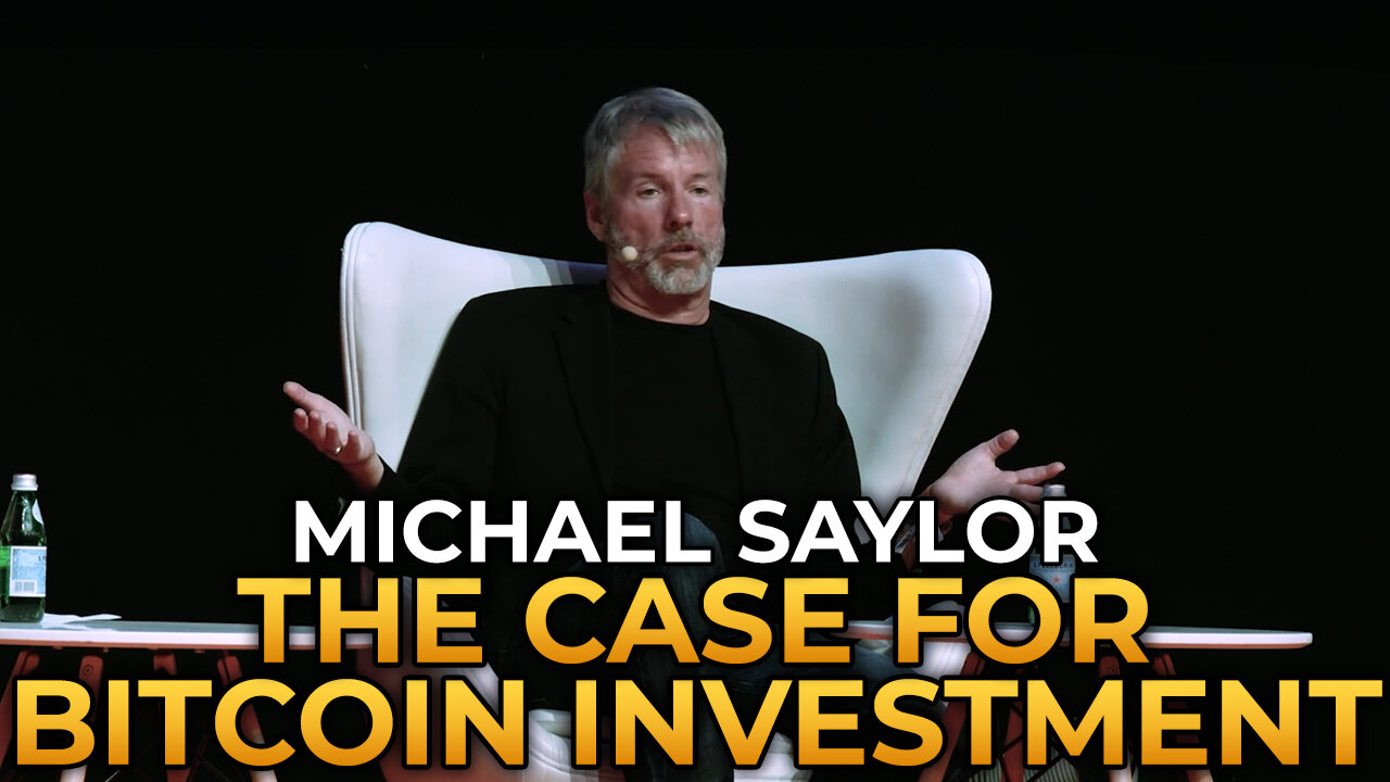 Michael Saylor - The Case For Bitcoin Investment