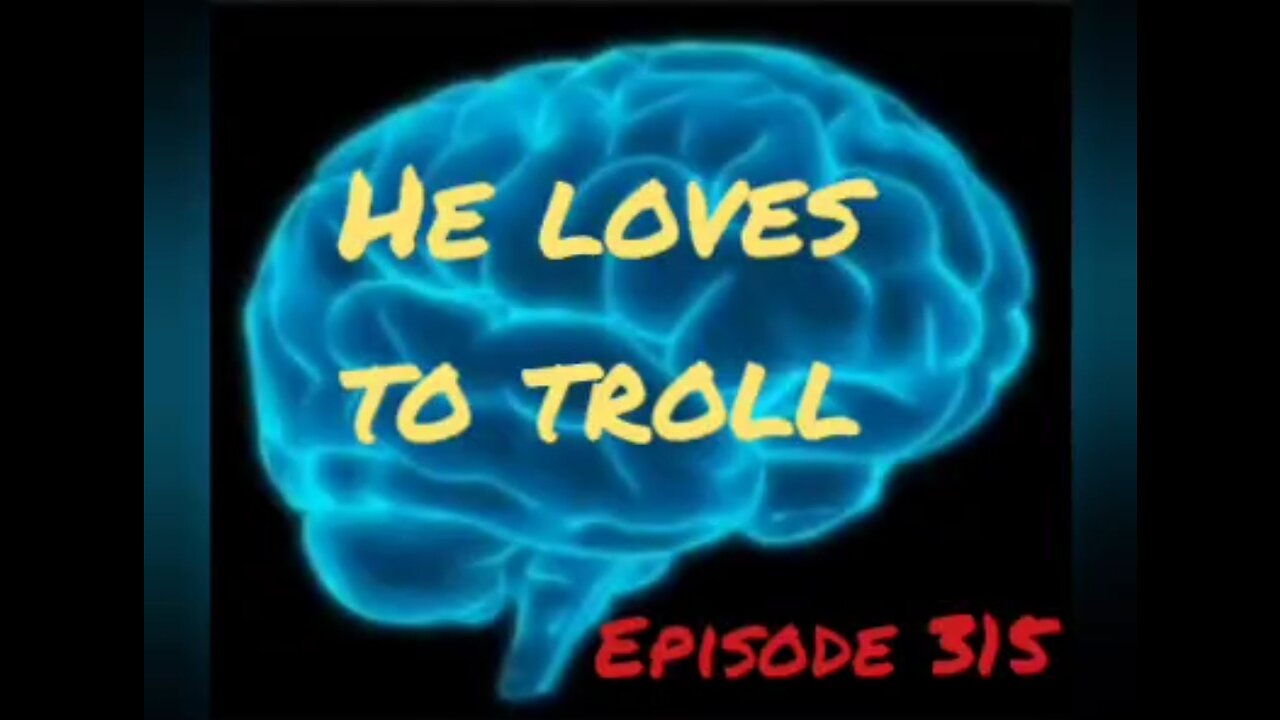 HE LOVES TO TROLL - WAR FOR YOUR MIND - Episode 315 with HonestWalterWhite