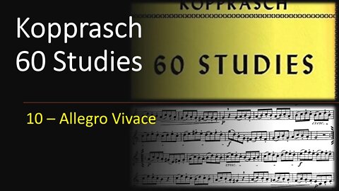 🎺🎺Kopprasch 60 Studies for Trumpet - 10 Allegro Vivace