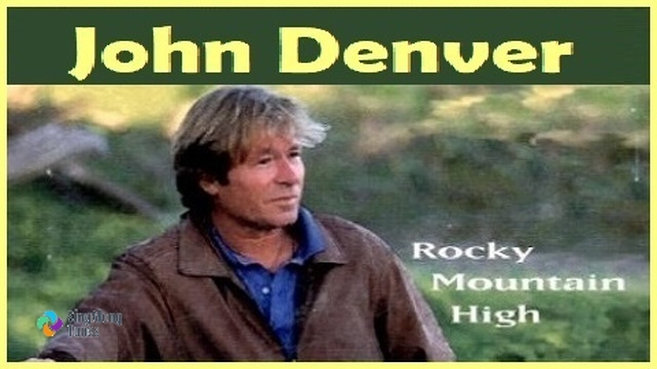 John Denver - "Rocky Mountain High" with Lyrics