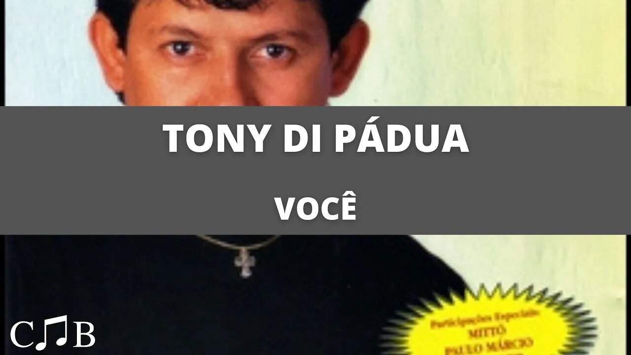 Tony di Pádua - Você