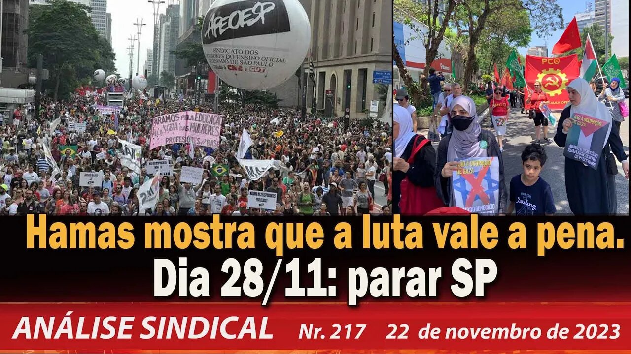 Hamas mostra que a luta vale a pena. Dia 28/11: parar SP - Análise Sindical nº 217 - 22/11/23