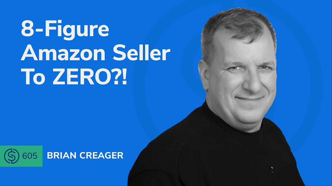 8-Figure Amazon Seller To ZERO?! | SSP #605