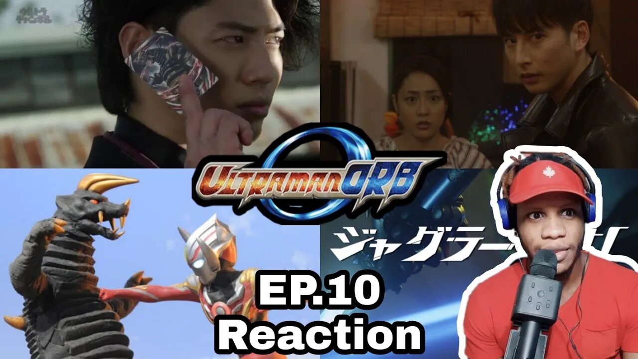 Ultraman Orb Episode 10 Reaction ウルトラマンオーブ反応エピソード10です
