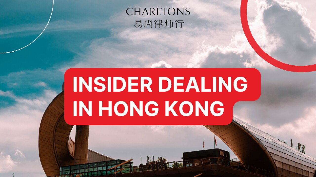 Webinar | Insider Dealing in Hong Kong | 27 September 2024