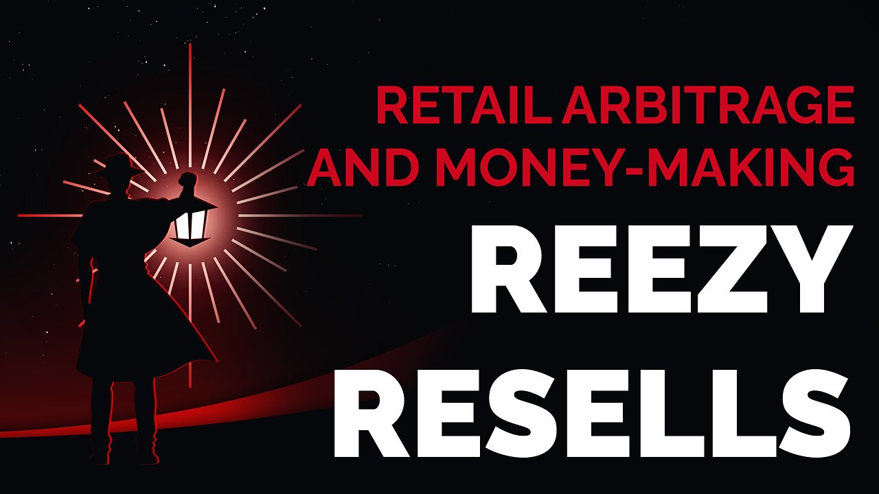 Reezy Resells: Retail Arbitrage and Money-Making