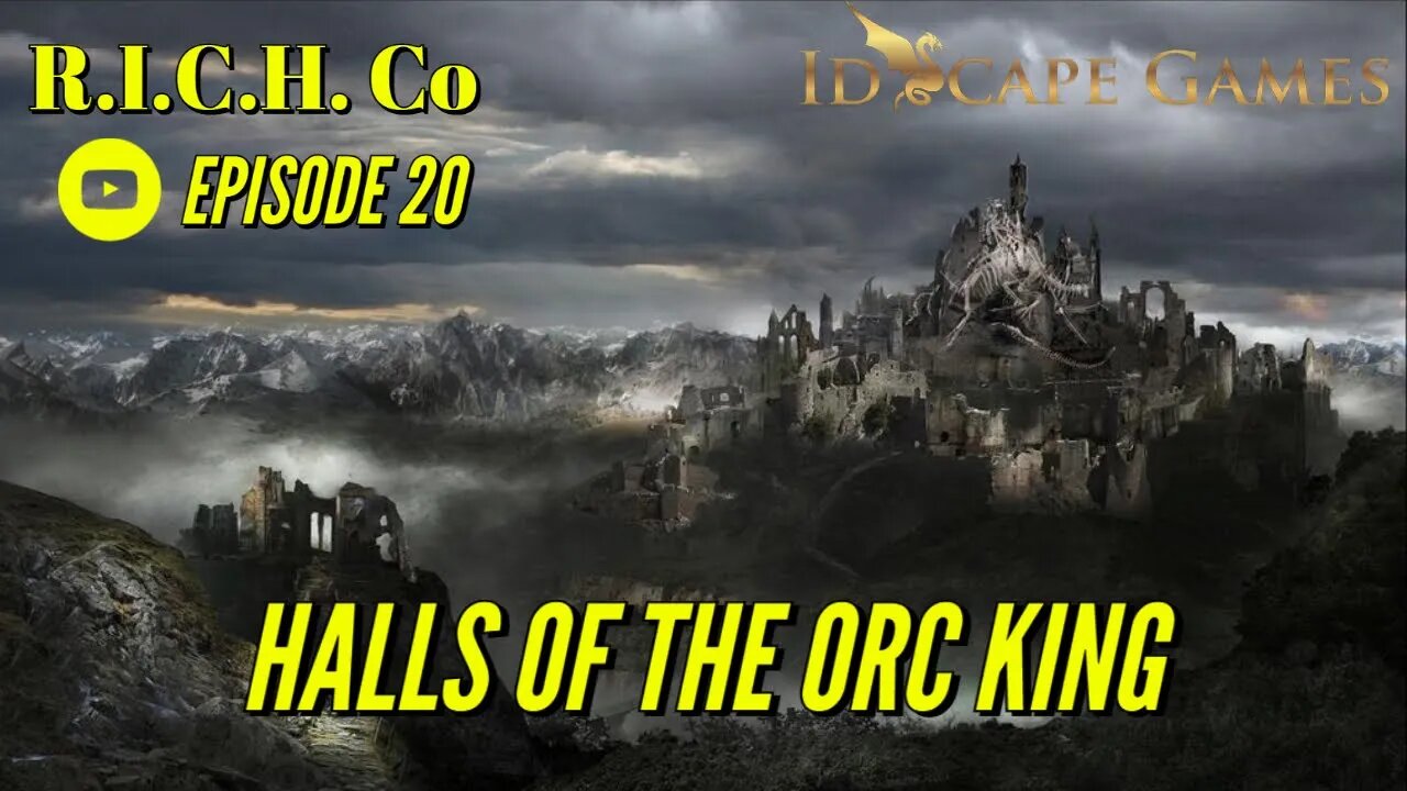 Episode 20 - Halls of the Orc King (Part 1) - Dragon Family and Friends - D&D