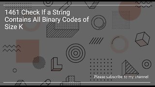 1461 Check If a String Contains All Binary Codes of Size K