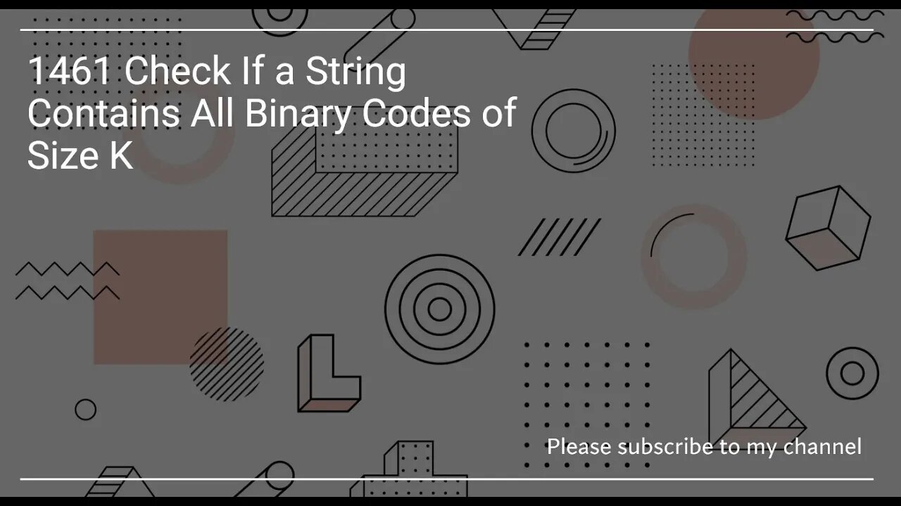 1461 Check If a String Contains All Binary Codes of Size K