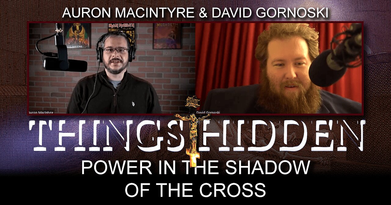 THINGS HIDDEN 112: Auron MacIntyre on Power in the Shadow of the Cross