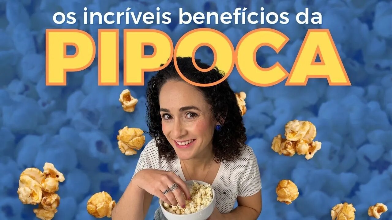 PIPOCA é mesmo saudável? Ajuda emagrecer? Saiba mais! 🍿