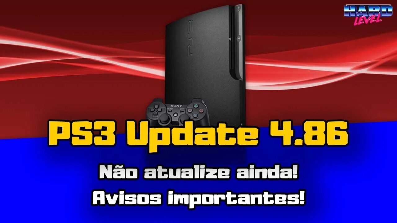 PS3 OFW 4.86 - NÃO ATUALIZEM AINDA!