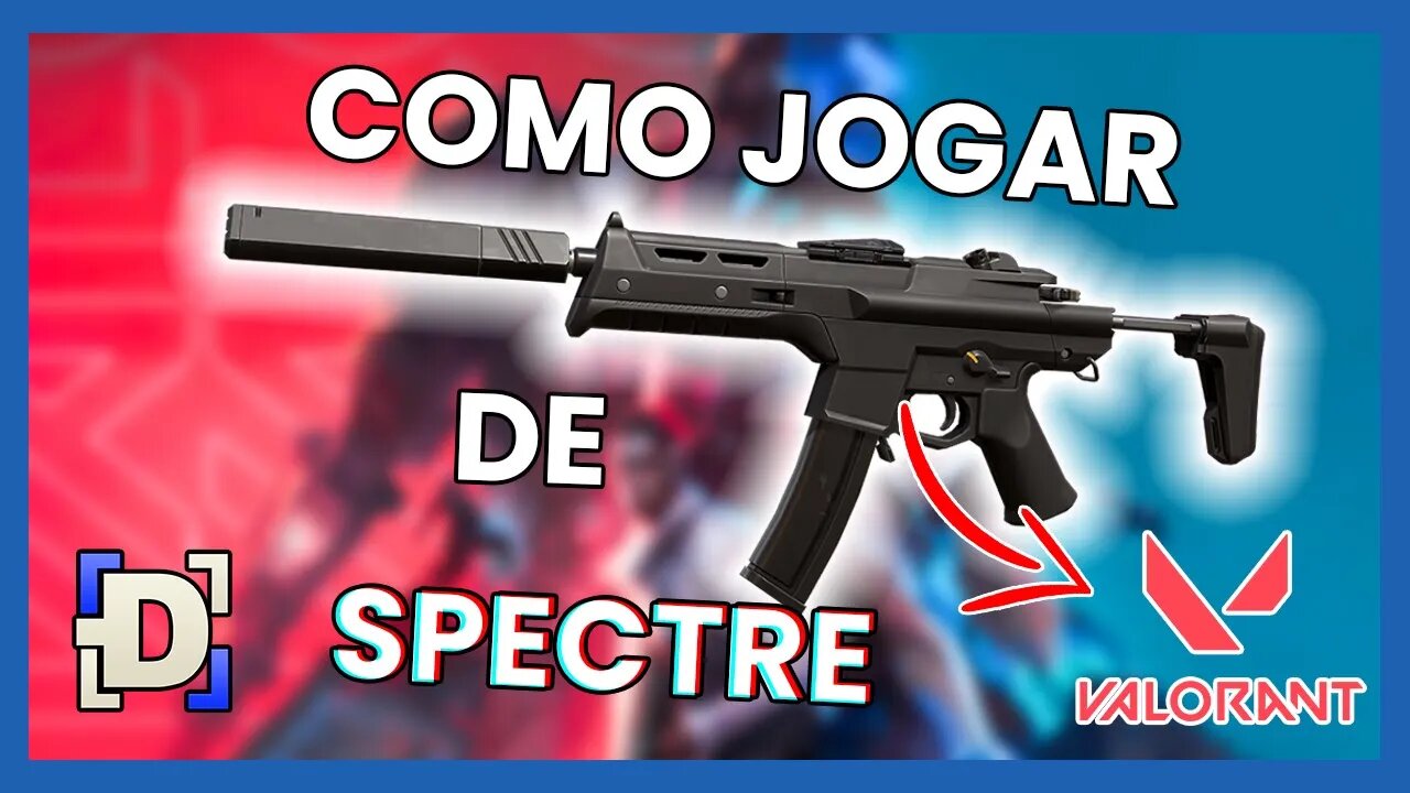 Como Jogar de SPECTRE no VALORANT | Guia de Armas