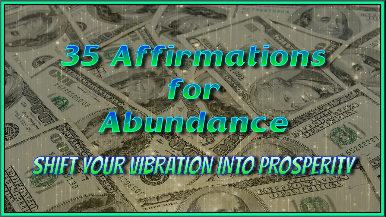 35 AFFIRMATIONS FOR ABUNDANCE (no music, 30min)