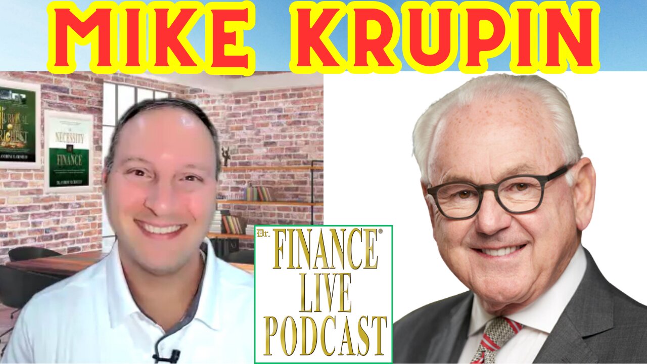 Dr. Finance Live Podcast Episode 99 - Mike Krupin Interview - Leading Life Insurance Producer