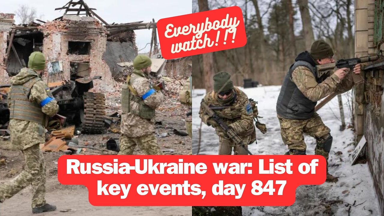 Russia-Ukraine war: List of key events, day 847