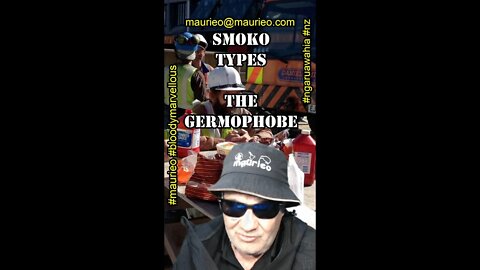maurieos #shorts SMOKO TYPES "THE GERMOPHOBE"