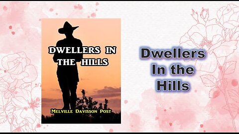 Dwellers in the Hills - cghaptert 03