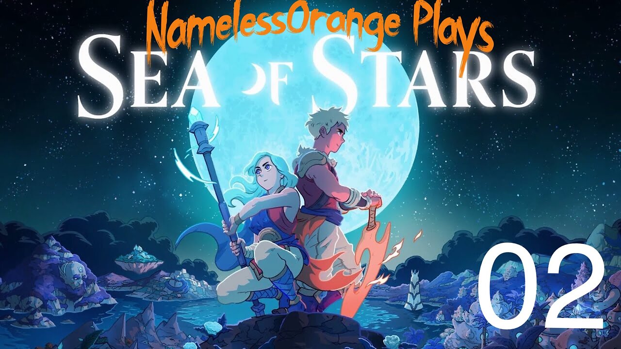 NamelessOrange Plays: Sea of Stars (Part 2)