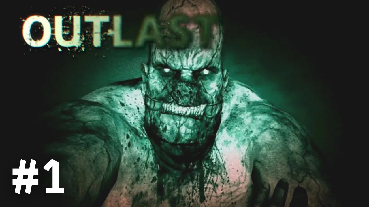 OUTLAST 1 #1 O ÍNICIO MACABRO (GAMEPLAY PT-BR)