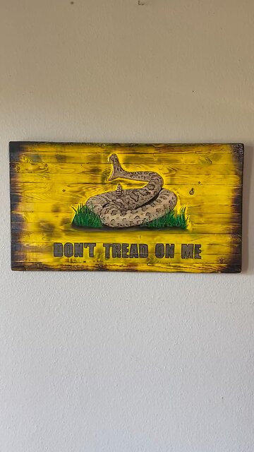 Don’t tread on me wooden flag
