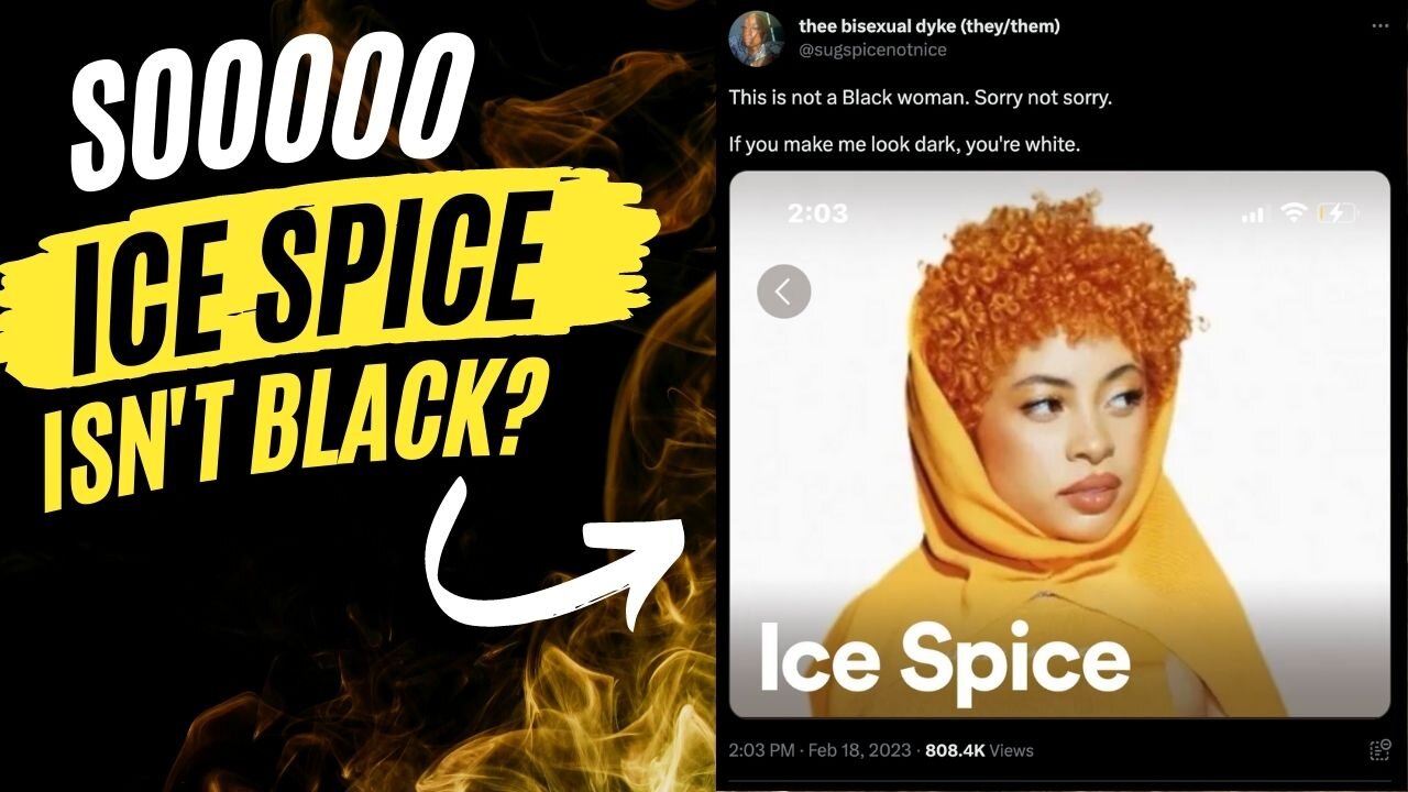 Twitter Saying Ice Spice Isn't Black Because She's Mixed