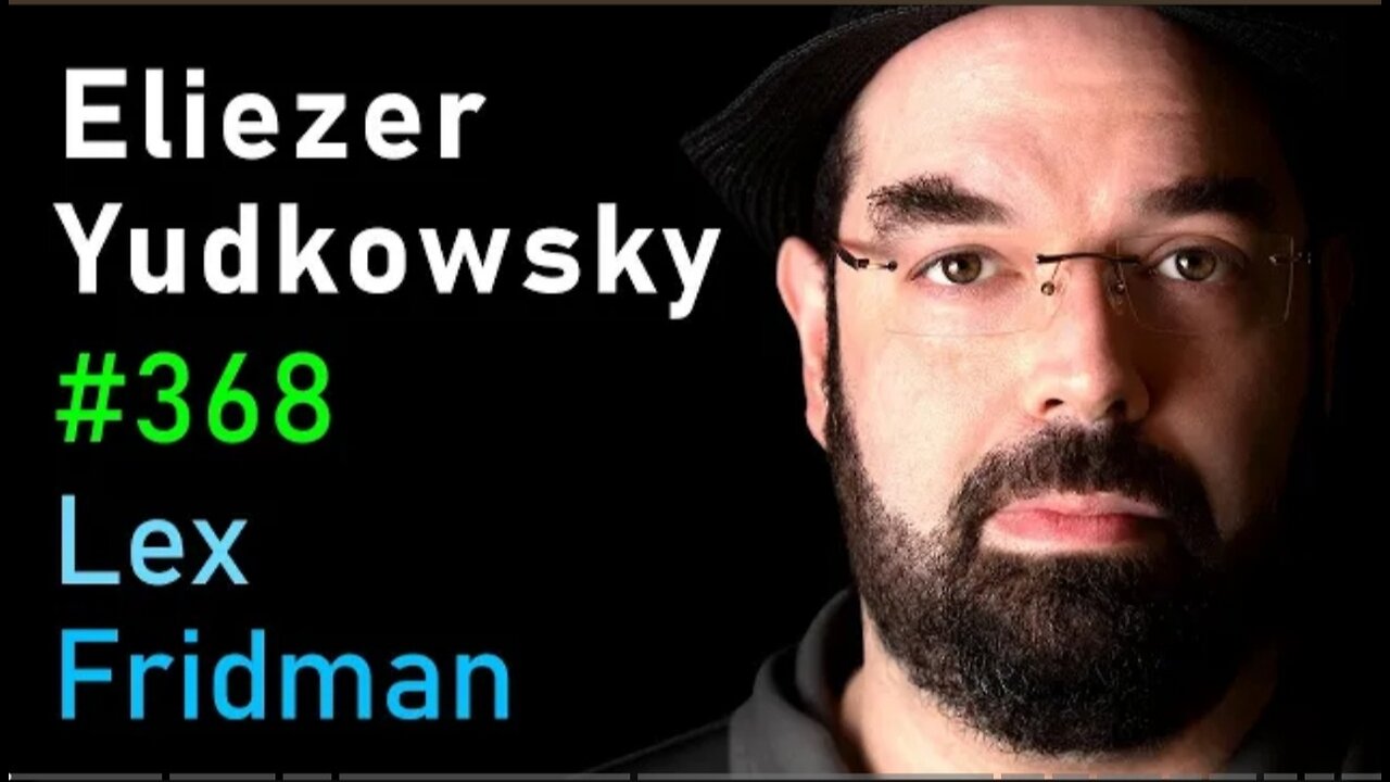 Eliezer Yudkowsky: Dangers of Al and the End of Human Civilization | must watch Podcast 2023