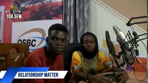 RELATIONSHIP MATTER on OSBC RADIO | 9th SEP, 2022