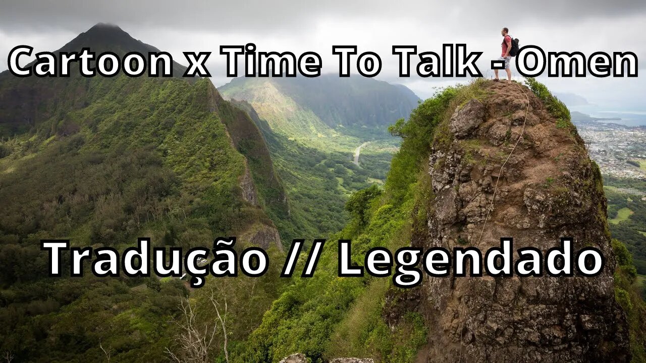 Cartoon x Time To Talk - Omen ( Tradução // Legendado )