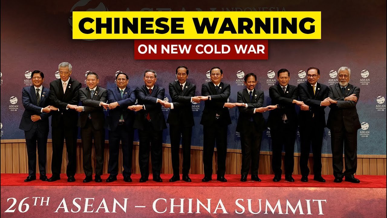 China Warns Against New Cold War In Recent ASEAN Summit 2023!