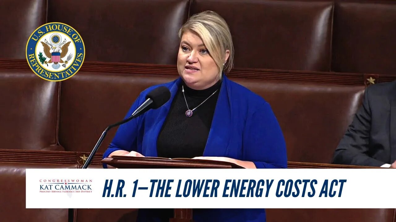 Rep. Cammack Delivers Floor Speech In Support Of H.R. 1, The Lower Energy Costs Act