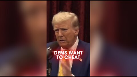 Joe Rogan & Trump: Democrats Stop Voter ID Laws To Promote Cheating