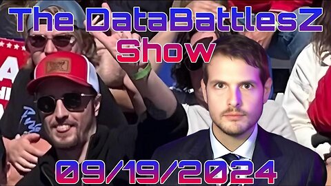 The DataBattlesZ Show 09/19/2024 #jacobengels Returns