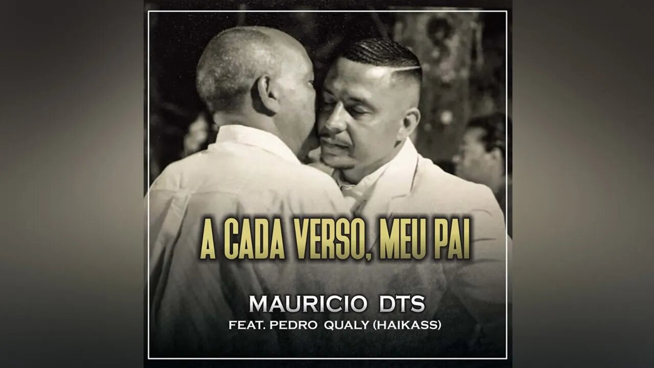 Mauricio DTS Feat. Pedro Qualy - A Cada Verso, Meu Pai (Prod. Mortão VMG)