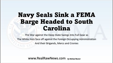 Navy Seals Sink a FEMA Death Barge on its way to South Carolina