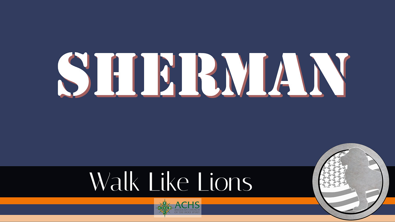 "Sherman" Walk Like Lions Christian Daily Devotion with Chappy Oct 19, 2022