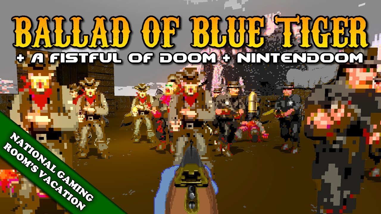 Ballad of Blue Tiger + A Fistful of Doom [National Gaming Room's Vacation 2]