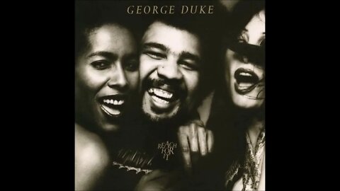 George Duke - Reach For It