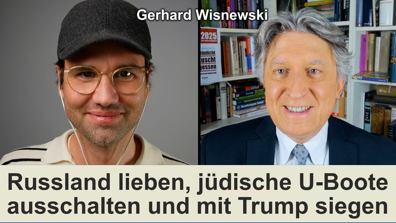 Gerhard Wisnewski: Russland lieben, Israels U-Boote erkennen, mit Trump zu Eretz-Israels Tod