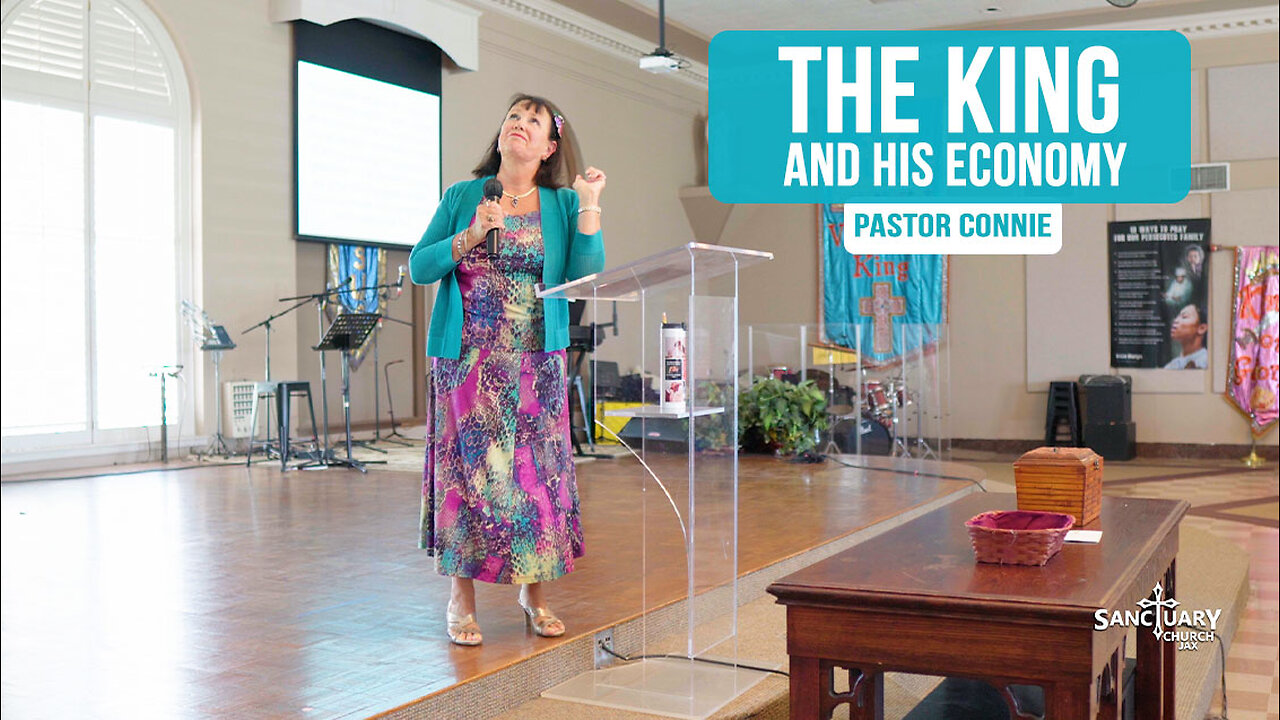 The King and His Economy - Pastor Connie