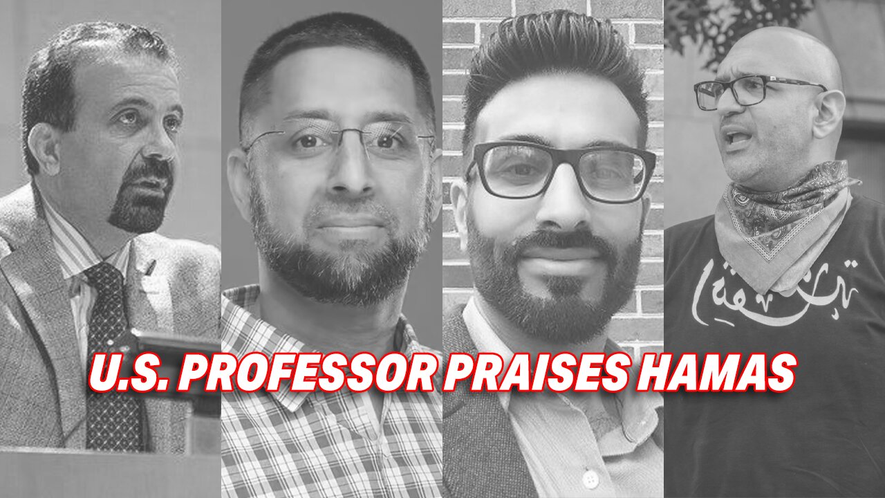 THE OUTRAGEOUS STATEMENTS OF U.S. PROFESSORS WHO CELEBRATED HAMAS'S OCT 7 TERROR ATTACKS