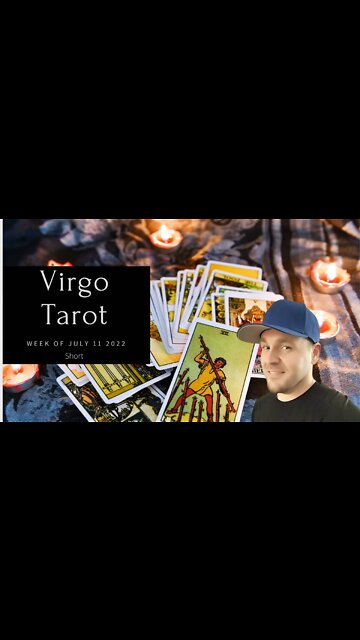 #Virgo #Tarot week of #July 11th #2022