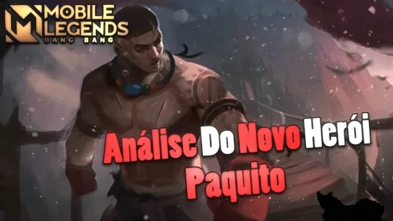 NOVO HERÓI PAQUITO • ANALISANDO AS HABILIDADES | Mobile Legends