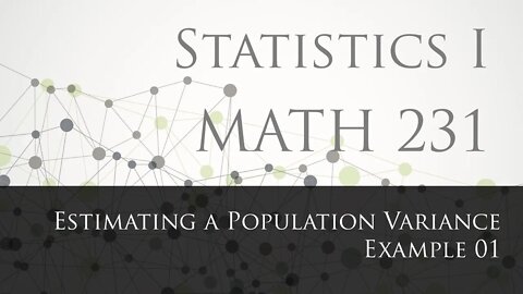 Estimating a Population Variance: Example 01