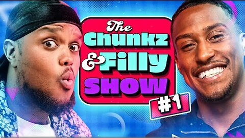 The Chunkz & Filly Show Episode 1 🎉